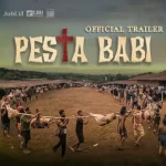 Film Pesta Babi : Satir Gelap yang Menggabungkan Humor, Kritik Sosial, dan Ketegangan